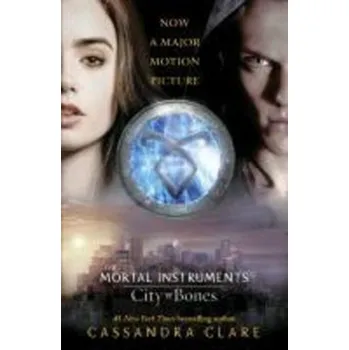 Umění Mortal Instruments 01. City of Bones. Film Tie-In