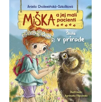 Miška a jej malí pacienti Škola v prírode