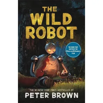 Populárně naučná literatura pro dospělé The Wild Robot: Soon to be a major DreamWorks animation!