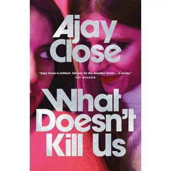 Umění What Doesn't Kill Us