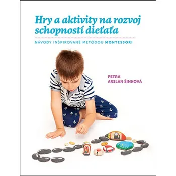 Umění Hry a aktivity na rozvoj schopností dieťaťa