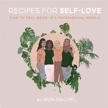Populárně naučná literatura pro dospělé Recipes for Self-Love