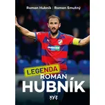Legenda Roman Hubník - Roman Smutný…