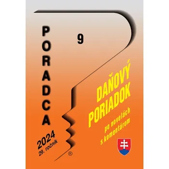 Poradca 9/2024 Zákon o správe daní (daňový poriadok) s komentárom