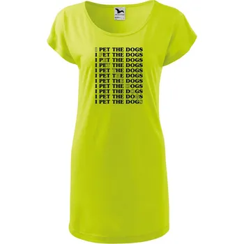 Dámské tričko DOBRÝ TRIKO Dámské tričko/šaty I pet the dogs Velikost: L, Barva: Limetková