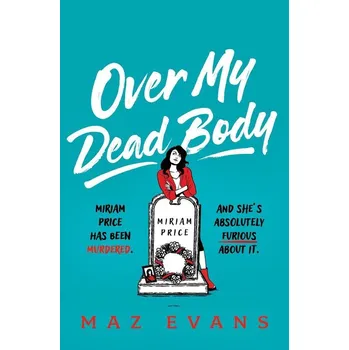 Umění Over My Dead Body