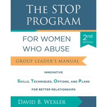 STOP Program for Women Who Abuse - Wexler, David B.