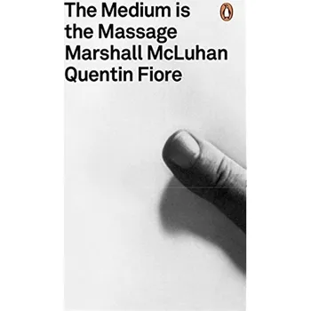 Umění The Medium is the Message