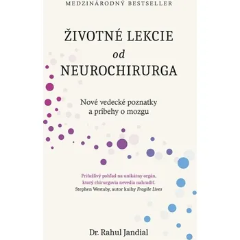 Umění Životné lekcie od neurochirurga - Rahul Jandial Slovenský spisovateľ