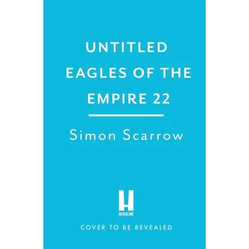 Populárně naučná literatura pro dospělé Untitled Eagles of the Empire 22