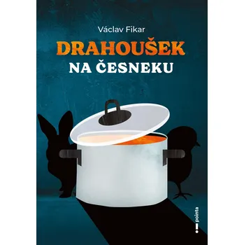 Kniha Drahoušek na česneku