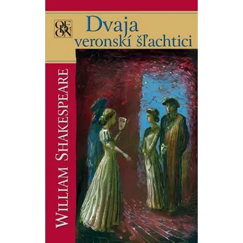 Umění Dvaja veronskí šľachtici