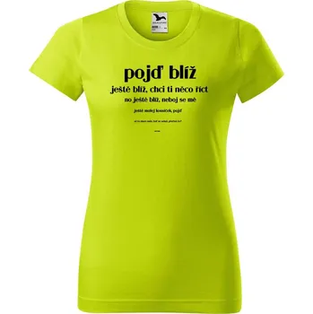 Dámské oblečení DOBRÝ TRIKO Dámské tričko s potiskem NEČUM Barva: Limetková, Velikost: XL