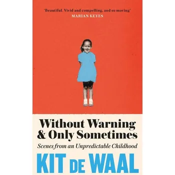 Populárně naučná literatura pro dospělé Without Warning and Only Sometimes