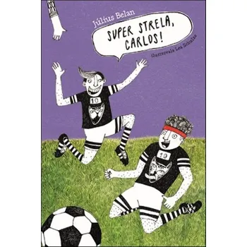 Umění Super strela, Carlos!