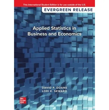 Kniha Applied Statistics in Business and Economics: 2024 Release ISE - Doane, David a Seward, Lori
