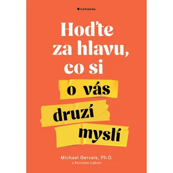 Osobní rozvoj Hoďte za hlavu, co si o vás druzí myslí