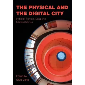 Cizojazyčná kniha Physical and the Digital City