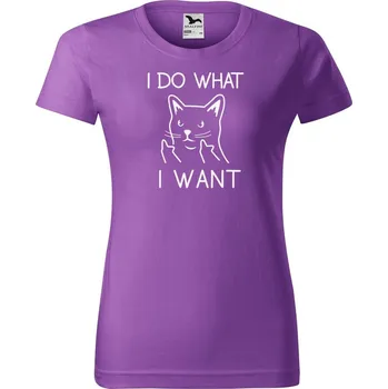 Dámské tričko DOBRÝ TRIKO Dámské tričko s potiskem I do what i want Barva: Fialová, Velikost: L