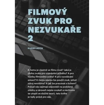 Umění Filmový zvuk pro nezvukaře 2