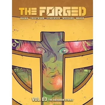 Cizojazyčná kniha Forged Volume 3: The Abandon Strike - Rucka, Greg a Trautmann, Eric