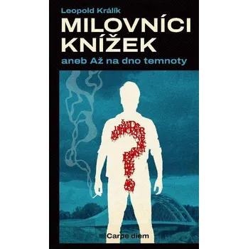 Milovníci knížek aneb Až na dno temnoty