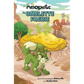 Kniha Neopets: The Omelette Faerie - Mix, Rebecca