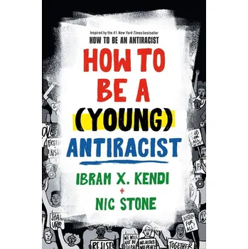 Populárně naučná literatura pro dospělé How to Be a Young Antiracist