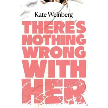 Umění There's Nothing Wrong With Her