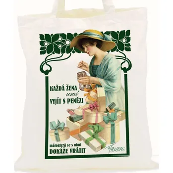 Nákupní taška Plátěná nákupní taška, Každá žena umí vyjít s penězi DOPRODEJ