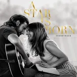 A Star Is Born - Lady Gaga & Bradley…