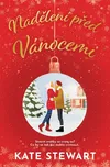 Nadělení před Vánocemi - Kate Stewart…