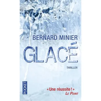Glacé - Bernard Minier