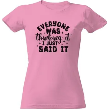 Dámské tričko Tričko s potiskem Sarkasmus JUST SAID IT dámské