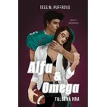 Alfa & Omega: Falešná hra - Tess M.…