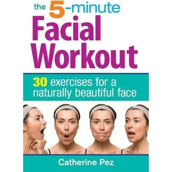 5 Minute Facial Workout - Pez, Catherine