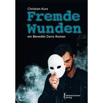 Fremde Wunden - Kurz, Christian