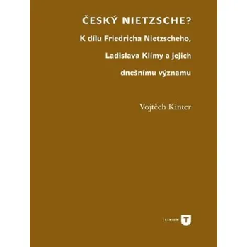 Český Nietzsche?