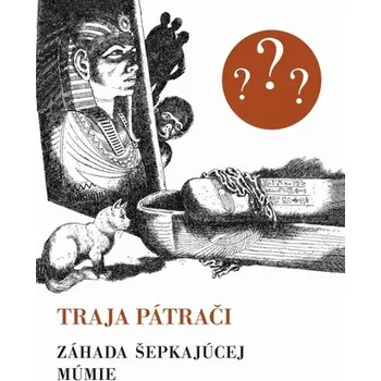 Traja pátrači - Záhada šepkajúcej múmie (Retro) - Robert Arthur