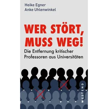 Wer stört, muss weg! - Egner, Heike