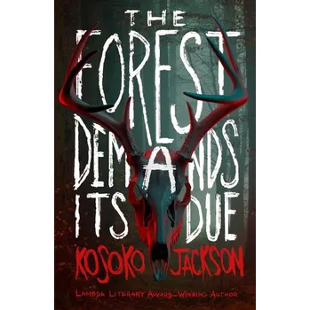 Umění The Forest Demands Its Due