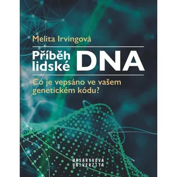 Technika Příběh lidské DNA - Co je vepsáno ve vašem genetickém kódu?
