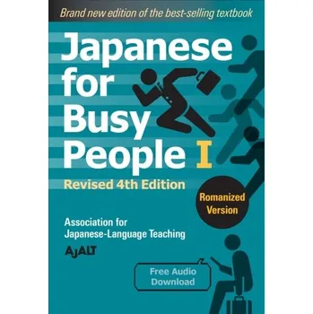 Japanese For Busy People 1 - Romanized Edition: Revised 4th Edition - AJALT
