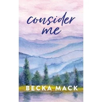Consider Me - Mack Becka