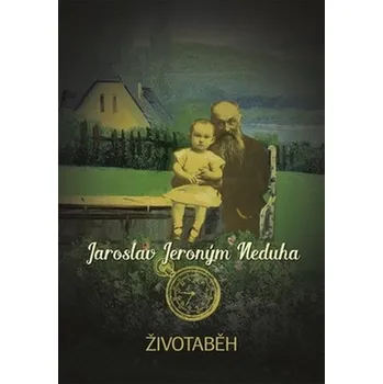 Kniha Životaběh - Jaroslav Jeroným Neduha (2016) [E-kniha]