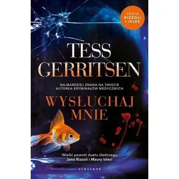 Wysłuchaj mnie - Tess Gerritsen [PL] (2022, Brožovaná, Albatros)