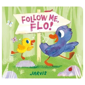 První čtění Follow Me, Flo! - Jarvis [EN] (2023, Formát desky, Walker Books Ltd.)