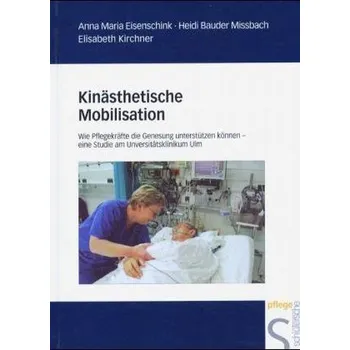Kinästhetische Mobilisation - Eisenschink, Anna M.