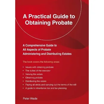 Cizojazyčná kniha Emerald Guide to a Practical Guide to Obtaining Probate - Wade, Peter
