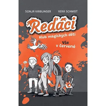 Reďáci Klub magických dětí 1 - Vše v červené